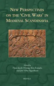 New Perspectives on the ‘civil Wars’ in Medieval Scandinavia