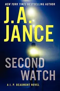 Second Watch A J. P. Beaumont Novel