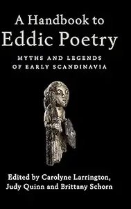 A Handbook to Eddic Poetry Myths and Legends of Early Scandinavia