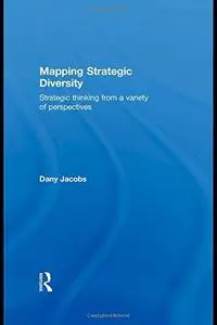 Mapping Strategic Diversity Strategic Thinking from a Variety of Perspectives