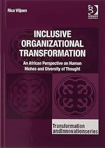 Inclusive Organizational Transformation An African Perspective on Human Niches and Diversity of Thought