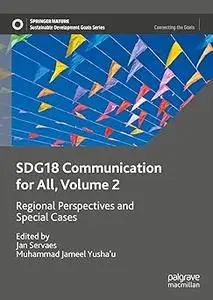 SDG18 Communication for All, Volume 2 Regional Perspectives and Special Cases