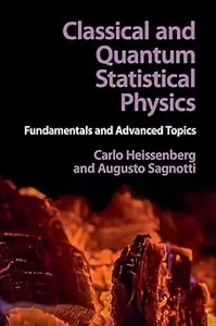 Classical and Quantum Statistical Physics Fundamentals and Advanced Topics