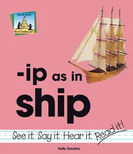 Ip As in Ship (Word Families Set 3)