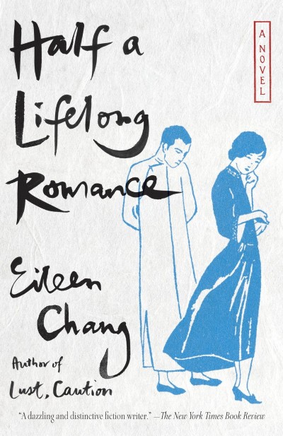 Half a Lifelong Romance - Eileen Chang