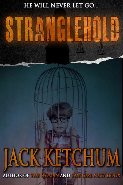 Stranglehold - Jack Ketchum 6813768ab0c81b3e658a1be7f53fa55b