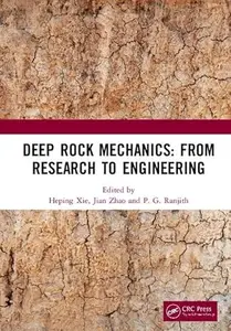 Deep Rock Mechanics From Research to Engineering