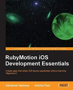 RubyMotion iOS Development Essentials