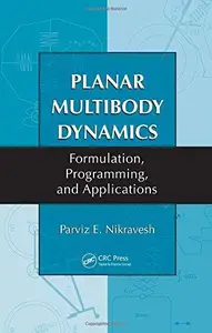 Planar Multibody Dynamics Formulation, Programming and Applications