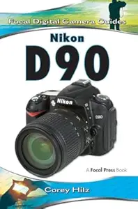 Nikon D90 Focal Digital Camera Guides