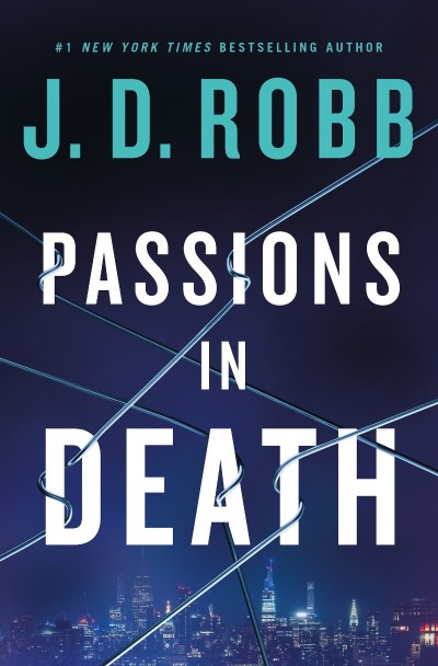 Passions in Death: An Eve Dallas Novel - J. D. Robb 4494041fc4df7d6038ca1539dce96b60