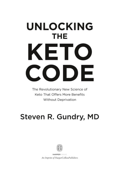 Unlocking the Keto Code: The Revolutionary New Science of Keto That Offers More Be... 07cc0b6354c28067844a78d2ac3b4361