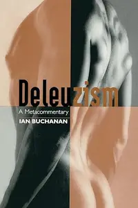 Deleuzism A Metacommentary