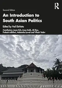 An Introduction to South Asian Politics Ed 2