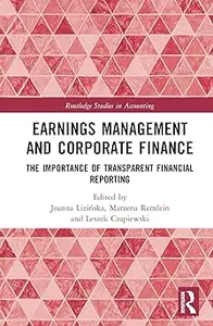 Earnings Management and Corporate Finance The Importance of Transparent Financial Reporting