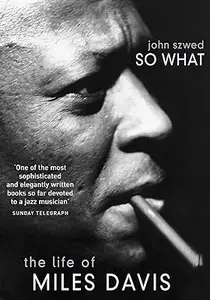 So What The Life of Miles Davis