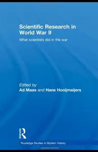 Scientific Research In World War II What scientists did in the war