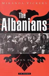 The Albanians A Modern History