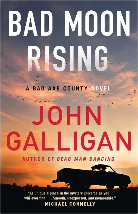 Bad Moon Rising, Bad Axe County (03) by John Galligan