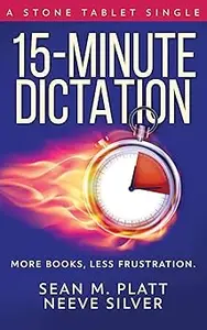 15-Minute Dictation More Books, Less Frustration