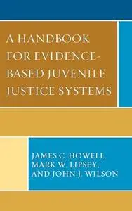 A Handbook for Evidence-Based Juvenile Justice Systems