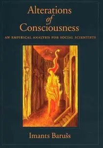 Alterations of Consciousness An Empirical Analysis for Social Scientists