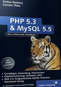 PHP 5.3 und MySQL 5.5 Das umfassende Handbuch, 3. Auflage