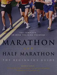 Marathon and Half-Marathon The Beginner’s Guide