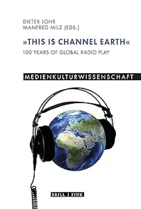 This is Channel Earth 100 Years of Global Radio Play