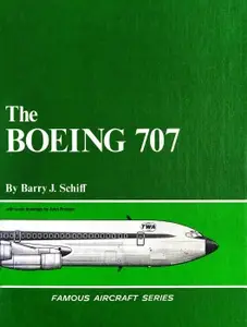 The Boeing 707 (Famous Aircraft Series)