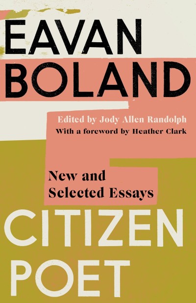 Citizen Poet: New and Selected Essays - Eavan Boland 02dd4f1cc34e7be8a5d32b047f712c77