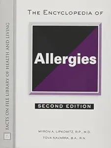 The Encyclopedia of Allergies (Facts on File Library of Health and Living)