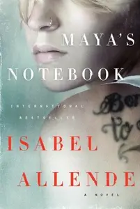 Maya’s Notebook A Novel