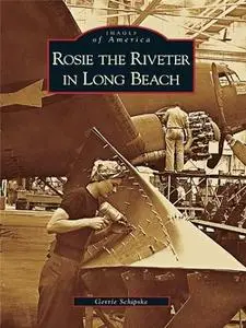 Rosie the Riveter in Long Beach