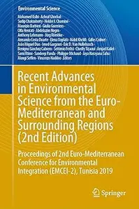 Recent Advances in Environmental Science from the Euro-Mediterranean and Surrounding Regions