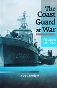 The Coast Guard at War Vietnam 1965-1975