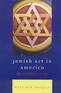 Jewish Art in America An Introduction