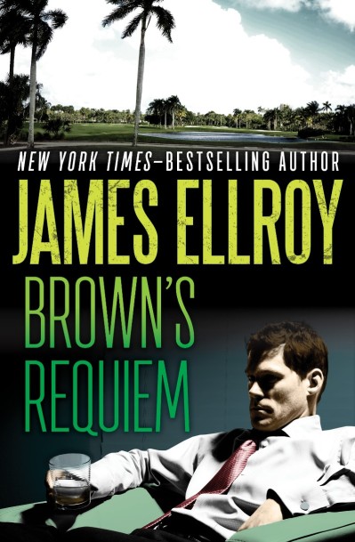 Brown's Requiem - James Ellroy F6d71a9fe95c8aa8051cf74624a0838b