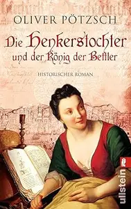 Die Henkerstochter und der König der Bettler Teil 3 der Saga