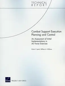 Combat Support Execution Planning and Control An Assessment of Initial Implementations in Air Force Exercises