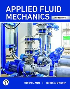 Applied Fluid Mechanics [RENTAL EDITION] Ed 8