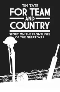 For Team and Country Sport on the Frontlines of the Great War