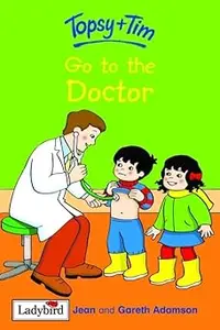 Topsy and Tim Go to the Doctor (Topsy & Tim)