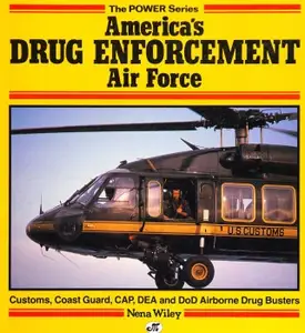 America’s Drug Enforcement Air Force (The Power Series)