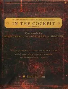 In The Cockpit Volumes I & II The Smithsonian National Air and Space Museum