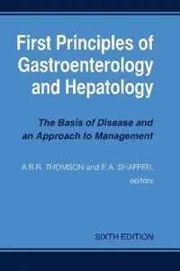 First Principles of Gastroenterology and Hepatology