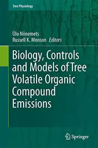 Biology, Controls and Models of Tree Volatile Organic Compound Emissions