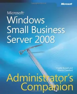 Windows® Small Business Server 2008 Administrator’s Companion