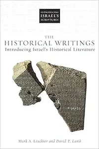 The Historical Writings Introducing Israel’s Historical Literature