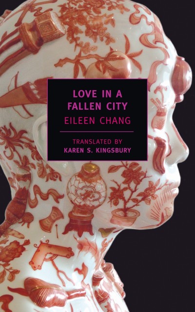 Love in a Fallen City - Eileen Chang